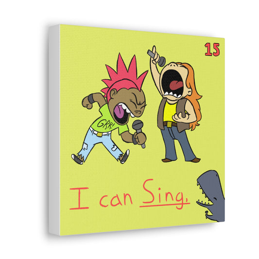 ITBOM I Can SING BOSS Canvas Gallery Wraps