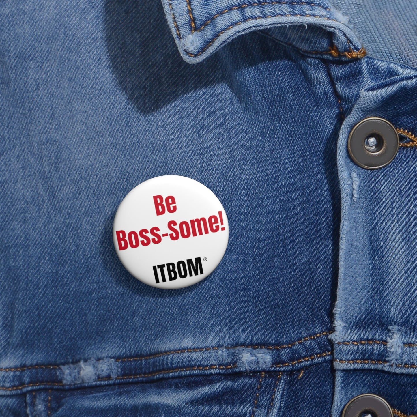 BE BOSS-SOME!!! Custom Pin Buttons