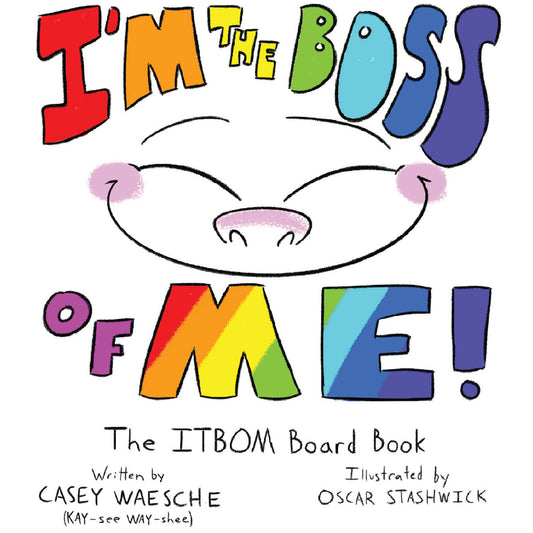 I'M THE BOSS OF ME - THE ITBOM BOARD BOOK 